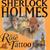 Lost Files of Sherlock Holmes: Case of the Rose Tattoo, The